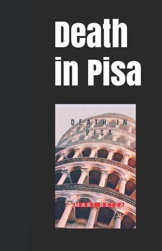 Cover image for Death in Pisa: by LIPS, LIGHT & LYRE