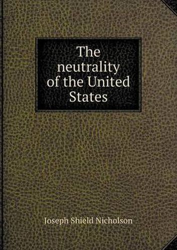 Cover image for The neutrality of the United States