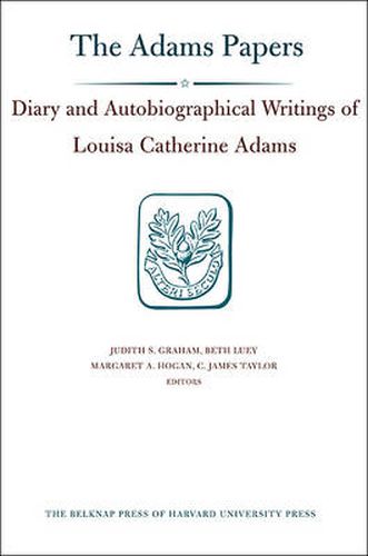 Cover image for Diary and Autobiographical Writings of Louisa Catherine Adams