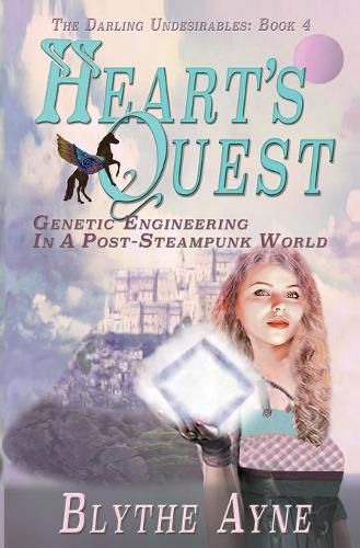 Cover image for Heart's Quest: Genetic Engineering in a Post-Steampunk World