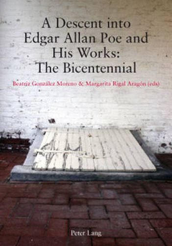 Cover image for A Descent into Edgar Allan Poe and His Works: The Bicentennial