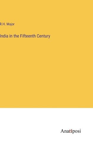Cover image for India in the Fifteenth Century