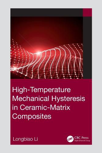 Cover image for High-Temperature Mechanical Hysteresis in Ceramic-Matrix Composites