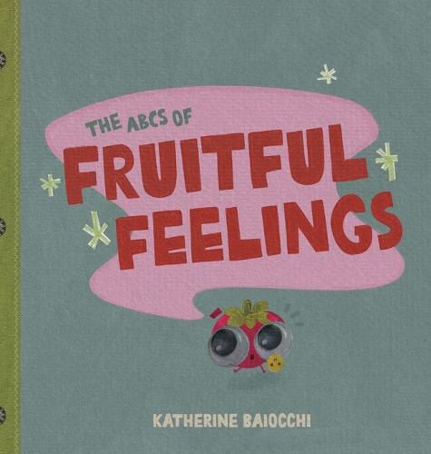 Cover image for The ABCs of Fruitful Feelings