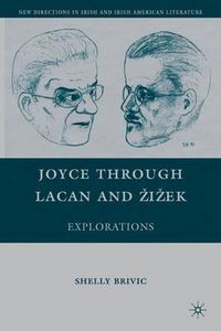 Cover image for Joyce through Lacan and Zizek: Explorations