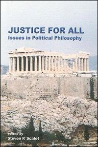 Cover image for Justice for All: Issues in Political Philosophy