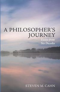 Cover image for A Philosopher's Journey: Essays from Six Decades