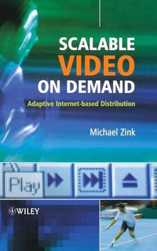 Cover image for Scalable Video on Demand: Adaptive Internet-based Distribution