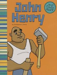 Cover image for John Henry (My First Classic Story)