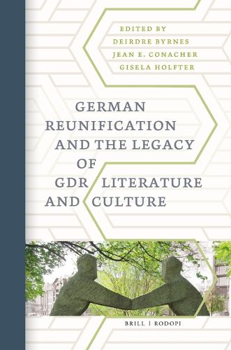 Cover image for German Reunification and the Legacy of GDR Literature and Culture