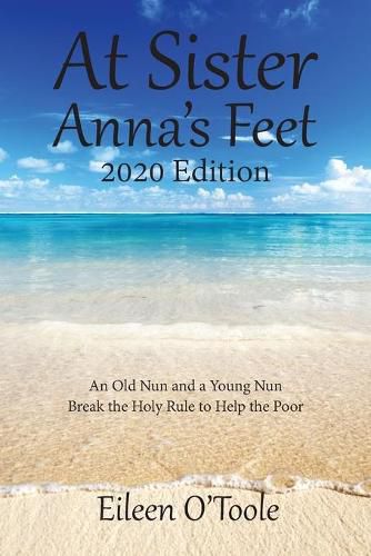 Cover image for At Sister Anna's Feet: An Old Nun and a Young Nun