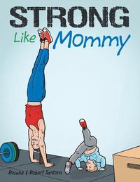 Cover image for Strong Like Mommy