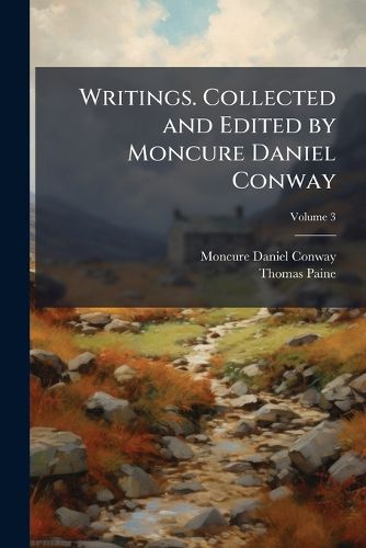 Cover image for Writings. Collected and Edited by Moncure Daniel Conway