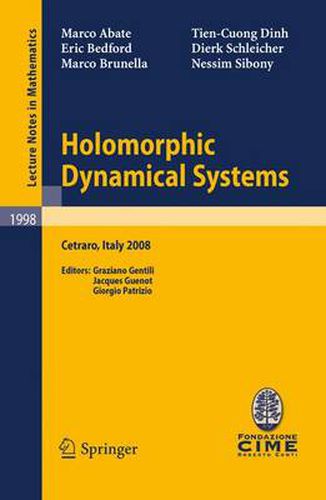 Cover image for Holomorphic Dynamical Systems: Lectures given at the C.I.M.E. Summer School held in Cetraro, Italy, July 7-12, 2008