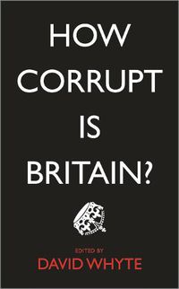 Cover image for How Corrupt is Britain?