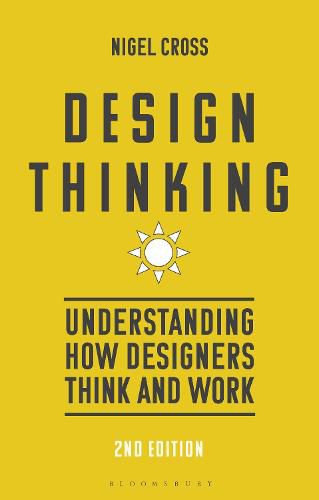 Cover image for Design Thinking: Understanding How Designers Think and Work