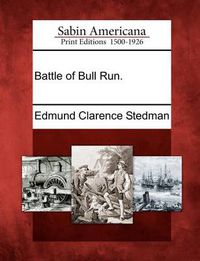 Cover image for Battle of Bull Run.