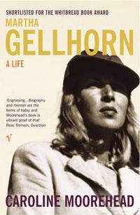 Cover image for Martha Gellhorn: A Life