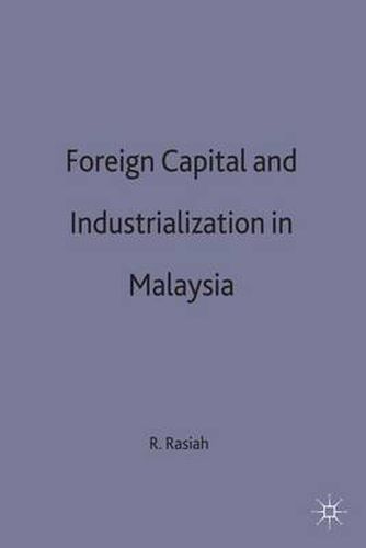 Cover image for Foreign Capital and Industrialization in Malaysia