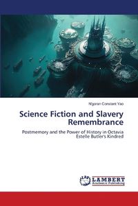 Cover image for Science Fiction and Slavery Remembrance