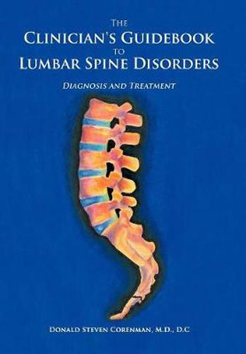 Cover image for The Clinician's Guidebook to Lumbar Spine Disorders: Diagnosis & Treatment