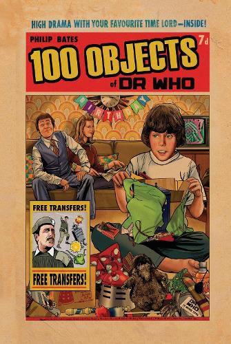 Cover image for 100 Objects of Doctor Who