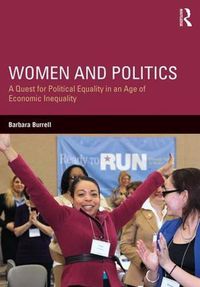 Cover image for Women and Politics: A Quest for Political Equality in an Age of Economic Inequality