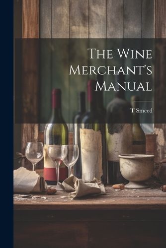 Cover image for The Wine Merchant's Manual