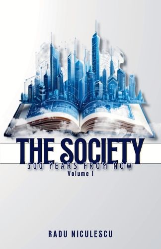 Cover image for The Society, 300 Years From Now