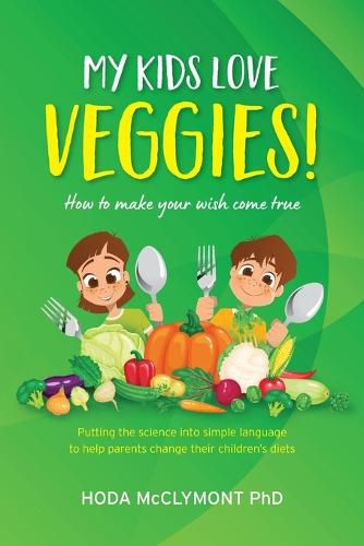 Cover image for My kids love veggies!