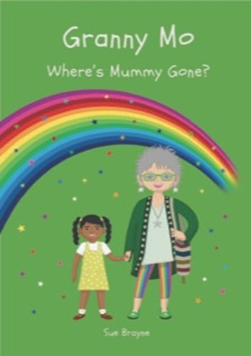 Cover image for GRANNY MO - WHERE HAS MUMMY GONE?