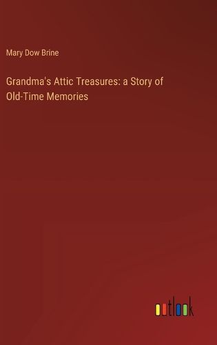 Cover image for Grandma's Attic Treasures