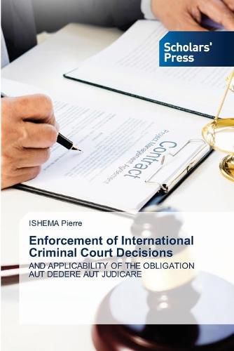 Cover image for Enforcement of International Criminal Court Decisions