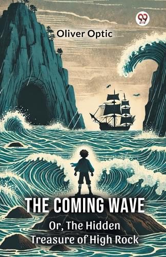 Cover image for The Coming WaveOr, The Hidden Treasure of High Rock (Edition1)