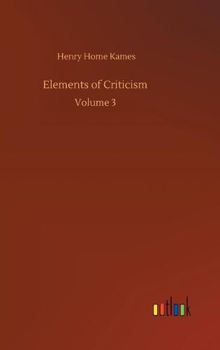 Cover image for Elements of Criticism: Volume 3