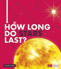 Cover image for How Long Do Stars Last?