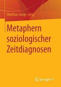 Cover image for Metaphern soziologischer Zeitdiagnosen