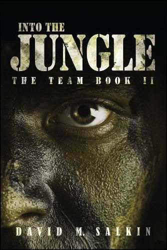 Cover image for Into the Jungle: The Team Book Two