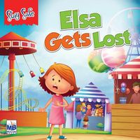 Cover image for Saty Safe: Elsa gets lost