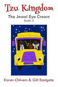 Cover image for The Jewel Eye Crown: Tzu Kingdom Book 4