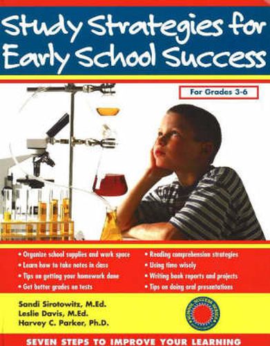 Study Strategies for Early School Success: Seven Steps to Improve Your Learning