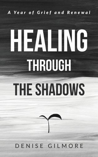 Cover image for Healing Through the Shadows