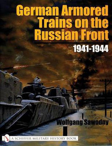 Cover image for German Armored Trains on the Russian Front: 1941-1944