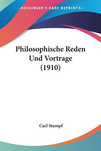 Cover image for Philosophische Reden Und Vortrage (1910)