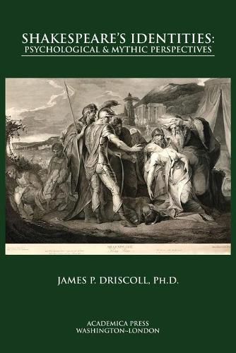 Shakespeare's Identities: Psychological & Mythic Perspectives