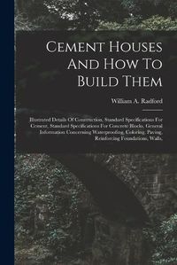 Cover image for Cement Houses And How To Build Them