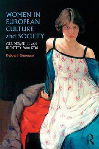 Cover image for Women in European Culture and Society: Gender, Skill and Identity from 1700