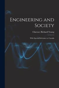 Cover image for Engineering and Society: With Special Reference to Canada