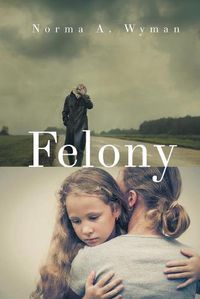 Cover image for Felony