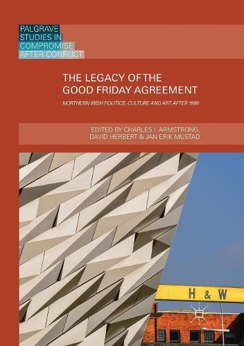 Cover image for The Legacy of the Good Friday Agreement